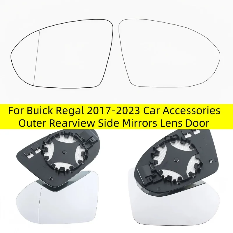 

For Buick Regal 2017-2023 Car Accessories Outer Rearview Side Mirrors Lens Door Wing Rear View Mirror Glass with Heating L/R