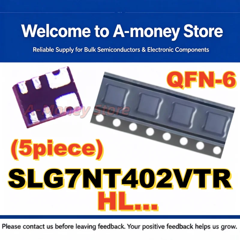 (5Pcs) HL... HLB HLU SLG7NT402V SLG7NT402VTR QFN-6