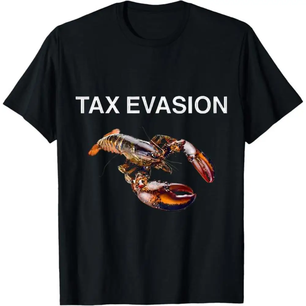 

Funny Tax Evasion Lobster Meme T-Shirt, Men's Women's Casual Unisex Graphic Tee, Humorous Internet Meme Streetwear Top.