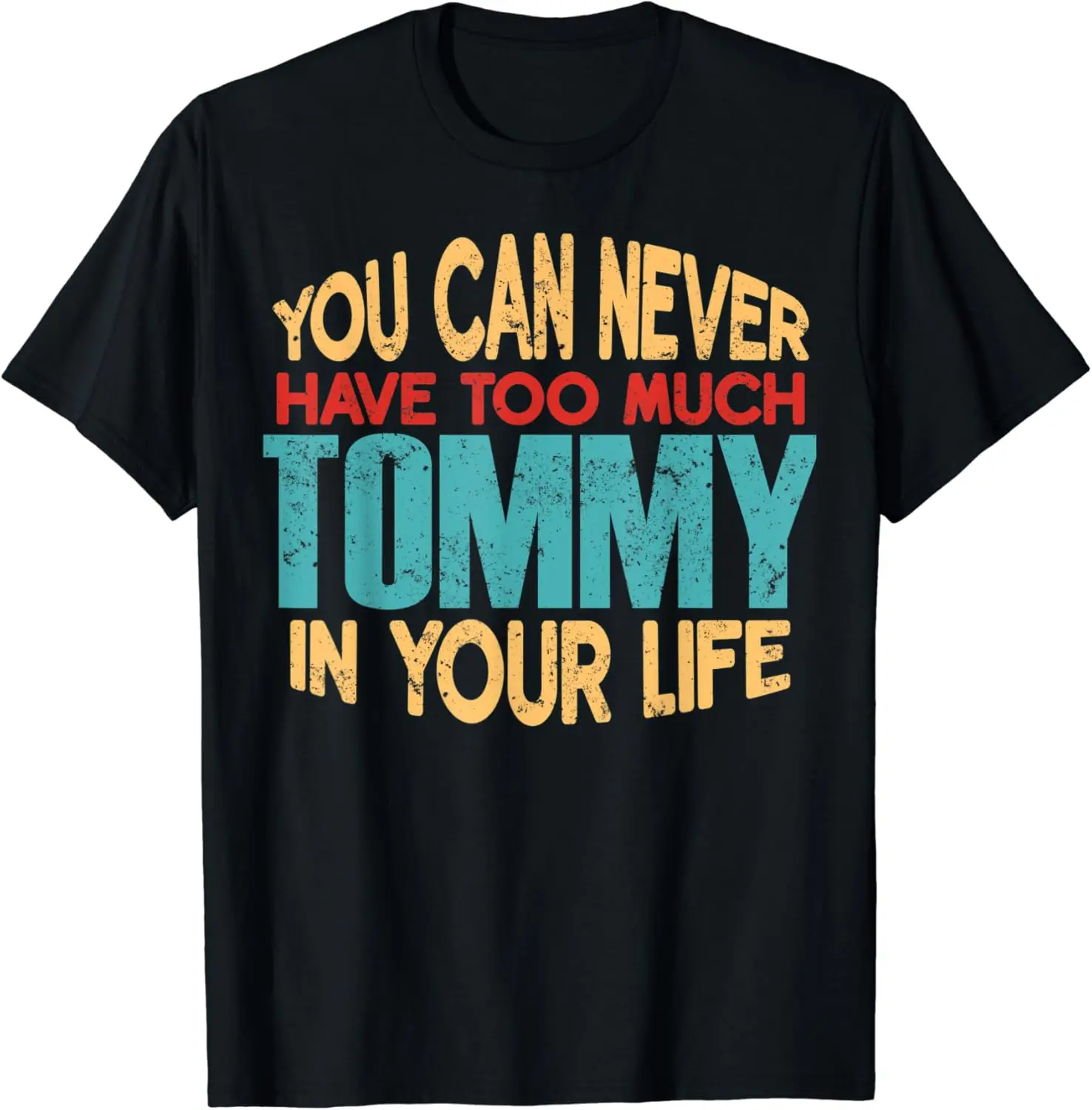 Funny Tommy Personalized Tshirt First Name Joke Item T-Shirt,Pure cotton simple and fashionable T-shirts