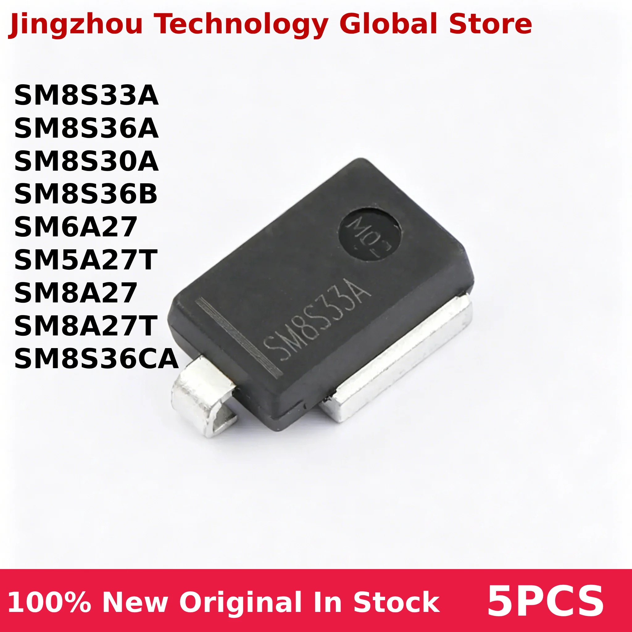 Diode In Stock Wholesale 5Pcs SM8S33A SM8S36A SM8S30A SM8S36B SM6A27 SM5A27T SM8A27 SM8A27T SM8S36CA
