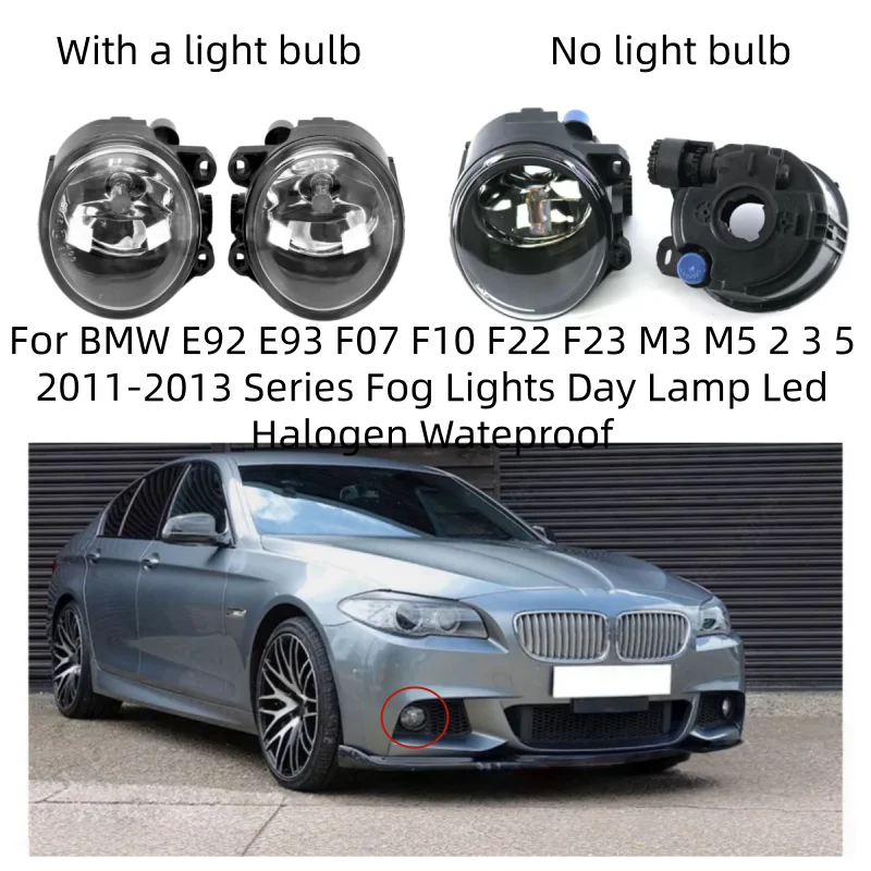 

For BMW E92 E93 F07 F10 F22 F23 M3 M5 2 3 5 Series Fog Lights Day Lamp Led Halogen Wateproof OEM;63177839865 63177839866