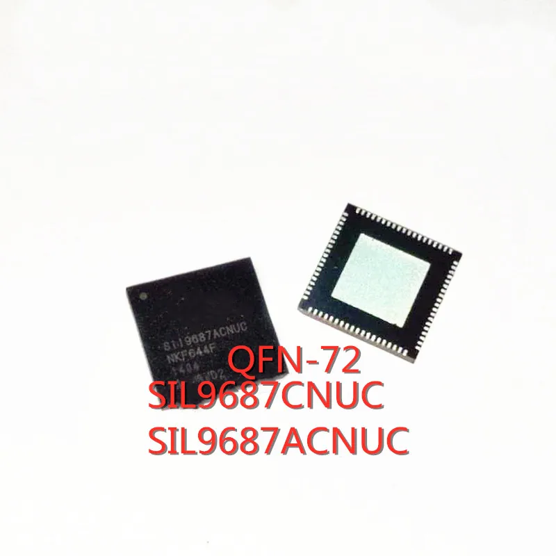 

2PCS/LOT SIL9687CNUC SII9687CNUC SII9687ACNUC SIL9687ACNUC QFN-72 SMD LCD TV chip In Stock NEW original IC