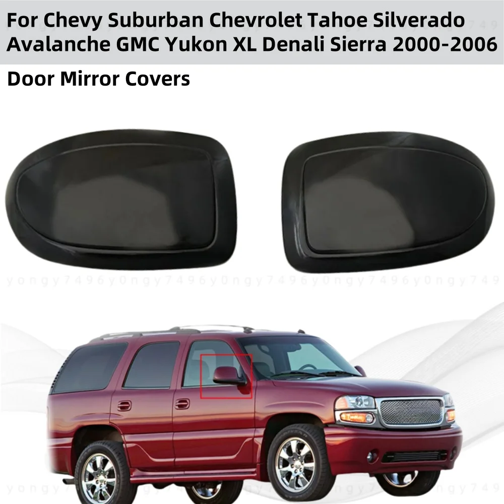 Car Accessories Door Mirror Covers Trim For Chevy Suburban Chevrolet Tahoe Silverado Avalanche GMC Yukon XL Denali Sierra 00-06