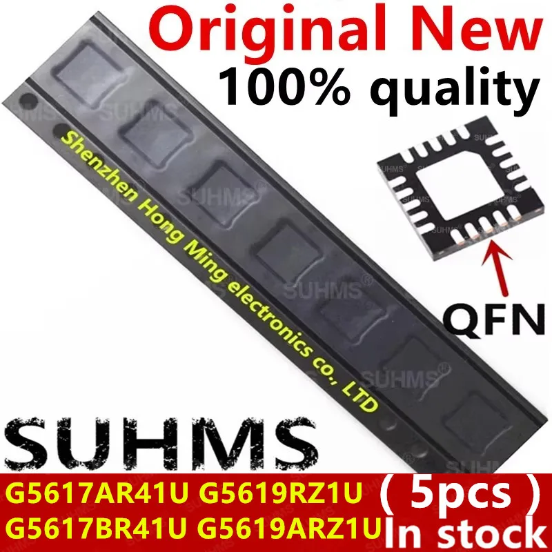 

(5piece)100% New 5617A 5617B 5619 5619A G5617A G5617B G5619 G5619A G5617AR41U G5617BR41U G5619RZ1U G5619ARZ1U QFN