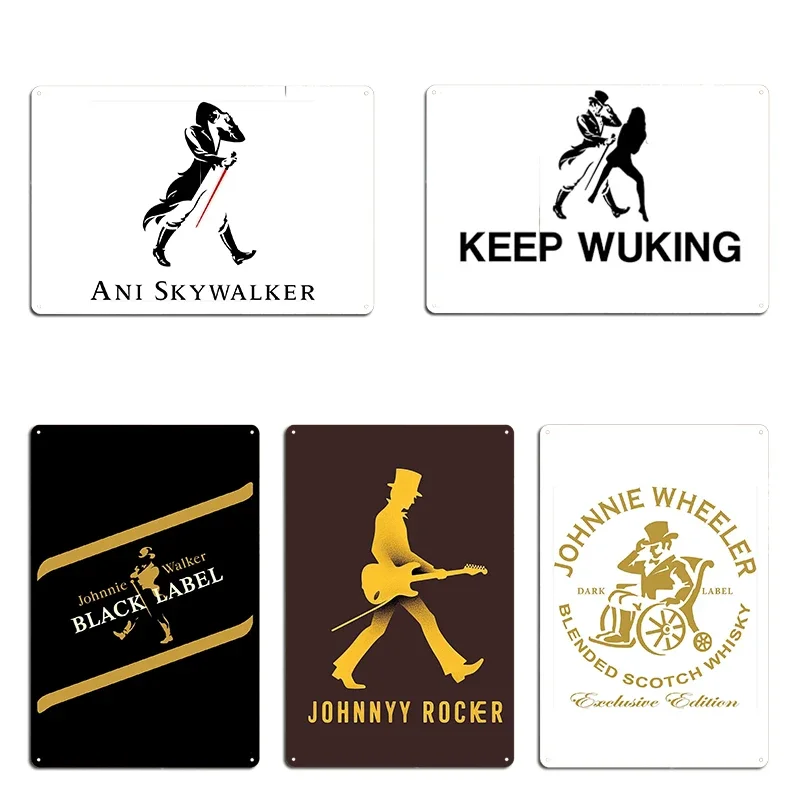Johnnie Walker Johnnie Wheeler Keep Wuking Keep Walking Pun Soca Shirts Metal Create Cinema Party Club Designs Tin Sign Poster