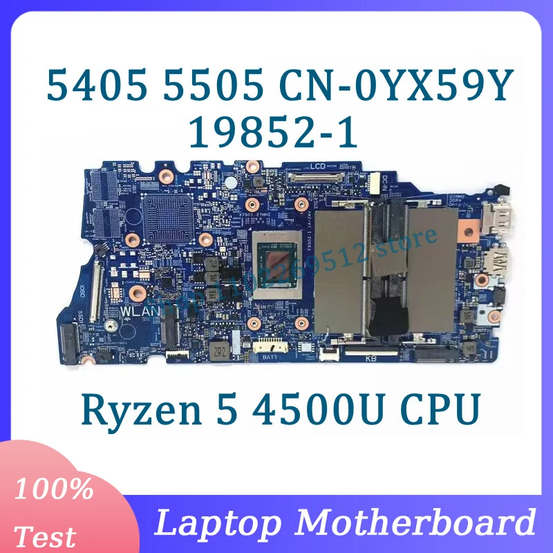 

CN-0YX59Y 0YX59Y YX59Y Mainboard 19852-1 For Dell 5405 5505 Laptop Motherboard With Ryzen 5 4500U CPU 100% Tested Working Well