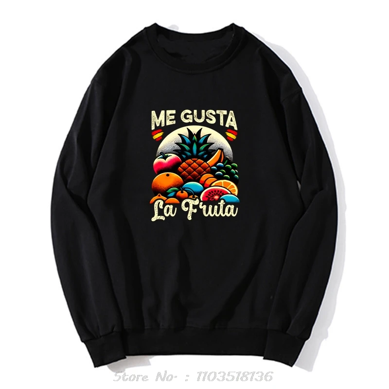 Me Gusta La Fruta Hoodie I Like Fruits Spanish Meme Sweatshirt For Men Women Unisex Clothing Oversized Streetwear Pullover