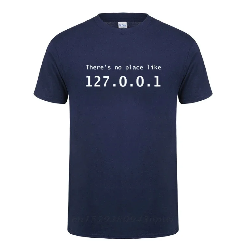 2026NEW IP Address T Shirt There Is No Place Like 127.0.0.1 Computer Comedy T-Shirt Funny Birthday Gift for Men Programmer Y2K