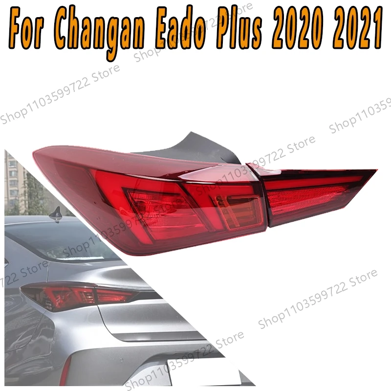 

For Changan Eado Plus 2020 2021 Car Rear Taillight Assembly Brake Reverse Lampshade Housing Turn Signal Flashing Light