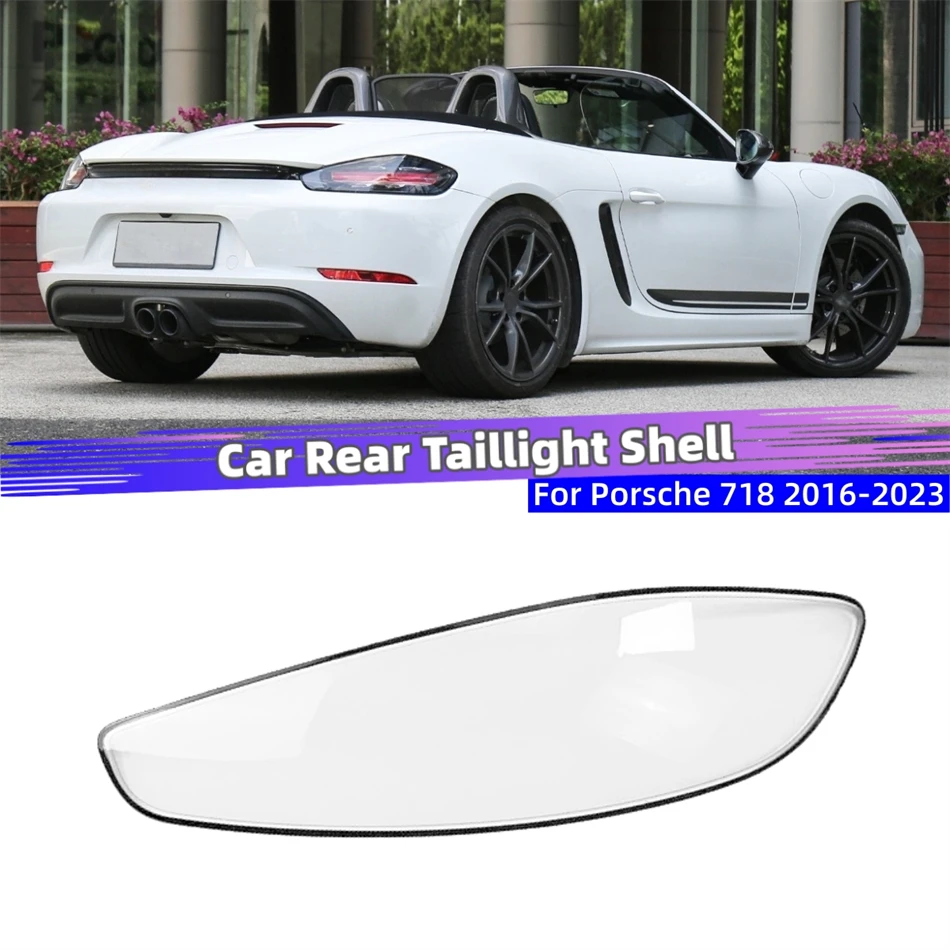 For Porsche 718 2016 2017 2018 2019 2020 2021 2022 2023 Car Gadgets Replacement Car Lights Shell Brake Light Rear Lamp Shell