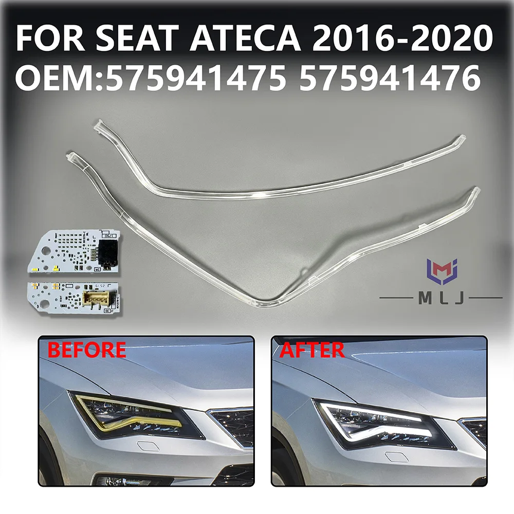 For 2016-2020 SEAT Ateca Headlight DRL Chip DRL Light Guide Strip Light Guide Tube White Angel Eye Board 575941476 575941475