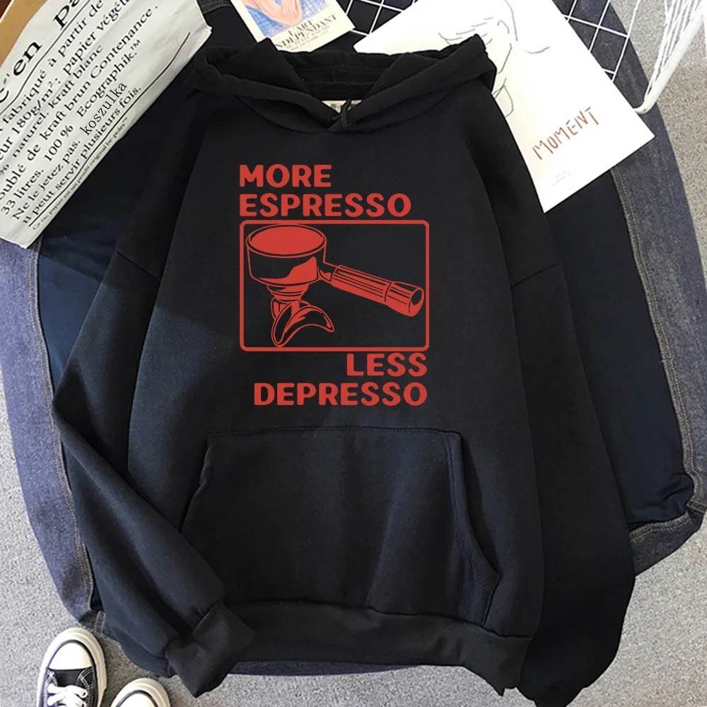 More Espresso Less Depresso Espresso Machine Hoodie Coffee Lover Women/men Hoodies Harajuku Unisex Fleece Pullover Sweatshirt