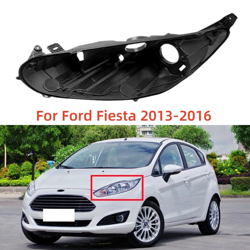 

For Ford Fiesta 2013 2014 2015 2016 Headlight base black rear shell
