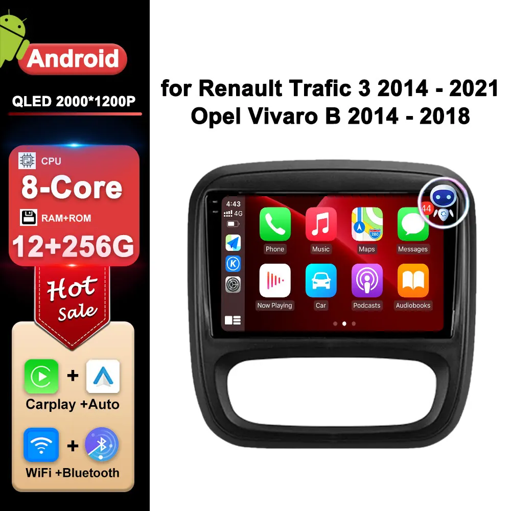 

Car Radio Multimedia Player Android OS for Renault Trafic 3 2014 - 2021 Opel Vivaro B 2014 - 2018 GPS Navigation 2.5D Screen BT