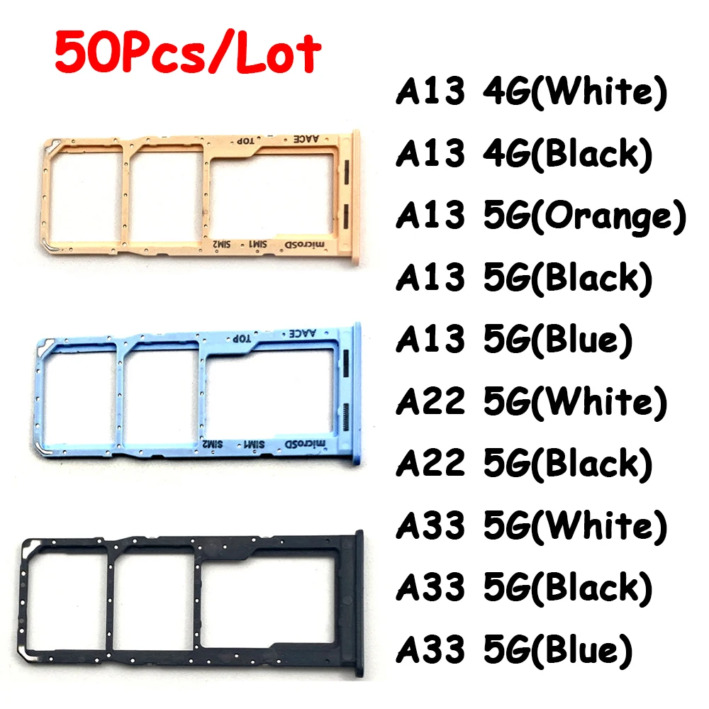 

50Pcs New Sim SD Card Tray For Samsung A13 A22 4G A33 5G SIM Chip Holder Slot Adapter Drawer Part With Replace Parts