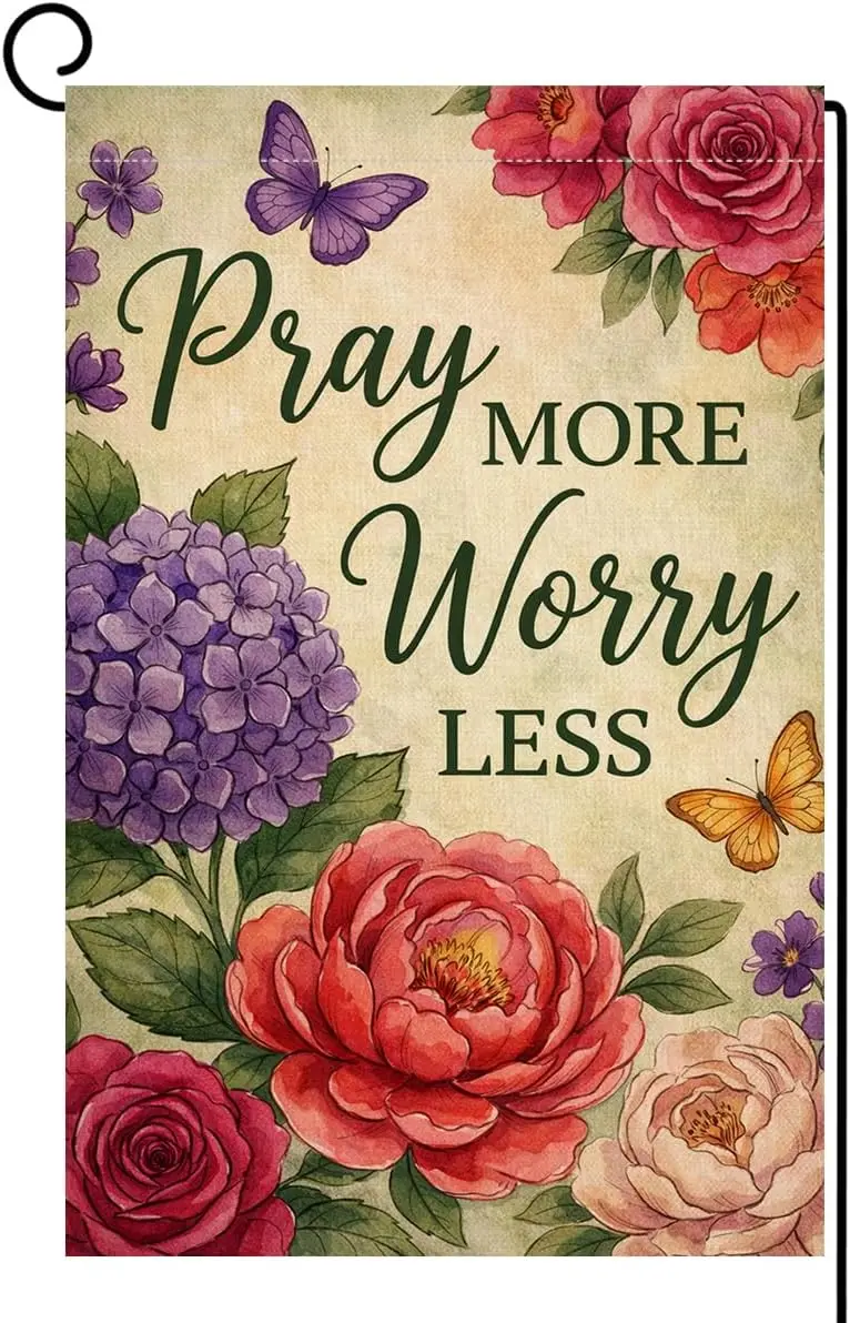BLKWHT Spring Summer Floral Garden Flag 12x18 Vertical Double Sided Bloom in Faith Pray More Worry Less Farmhouse Holiday Ou IIC
