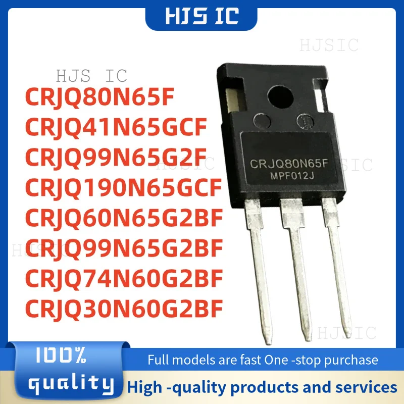 

5PCS NEW CRJQ80N65F CRJQ41N65GCF CRJQ99N65G2F CRJQ190N65GCF CRJQ60N65G2BF CRJQ99N65G2BF CRJQ74N60G2 TO-247 Best Quality In Stock