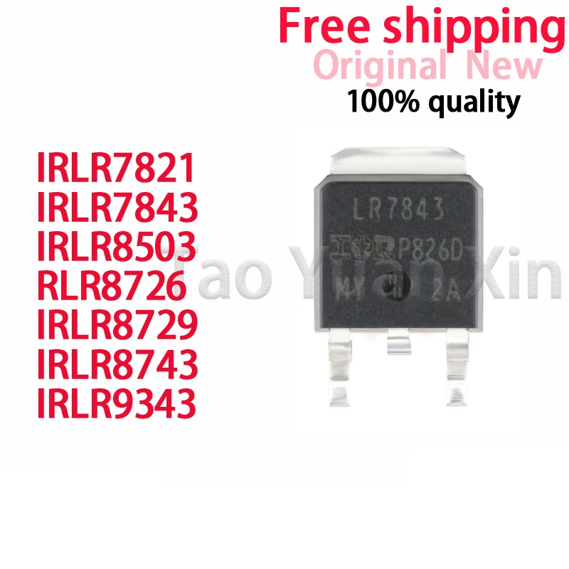 (10piece) 100% New IRLR7843TRPBF IRLR7821 IRLR7843 IRLR8503 IRLR8726 IRLR8729 IRLR8743 IRLR9343 TO-252 Chipset