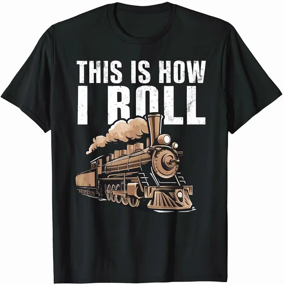 This is How I Roll Train Vintage Steam Engine Railroad Conductor Tee High Quality 100%Cotton Short Sleeve