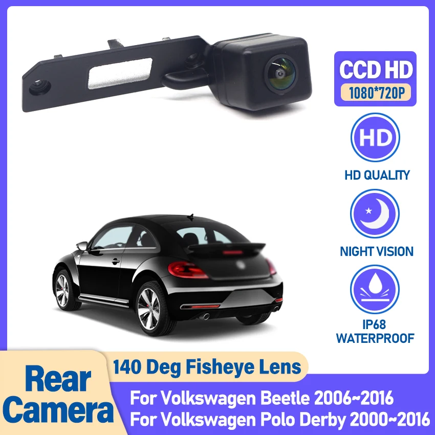 140 Degree HD CCD 1080x720P Rear View Camera For Volkswagen Beetle 2006~2016 Polo Derby 2000~2016 Backup Parking Monitor