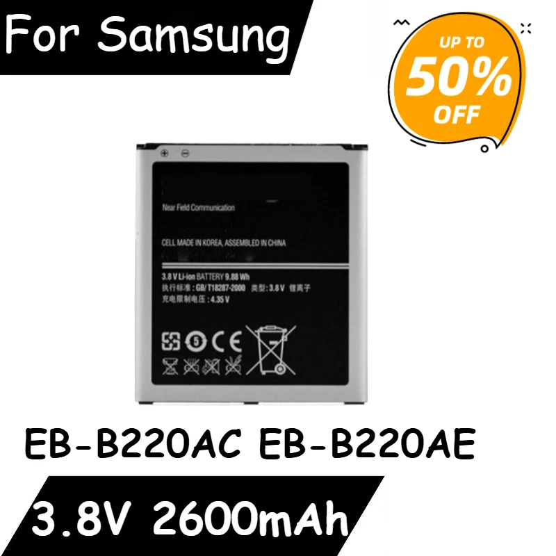 

3.8V 2600mAh Phone Battery EB-B220AC EB-B220AE for Samsung Galaxy Grand 2 G7102 G710 G710K G710L G7105 G7106 G7108 G7109