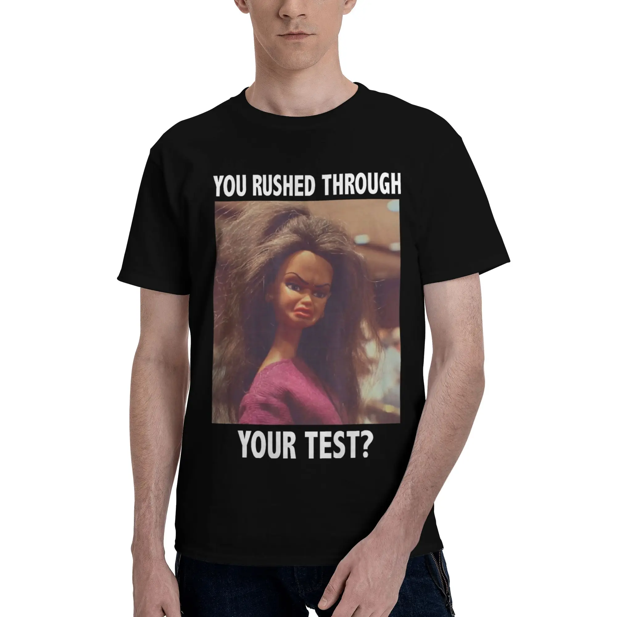 You Rushed Through Your Test Funny Test Day Meme Girl Graphic 100% Cotton T-Shirt  Tees Tops For Men