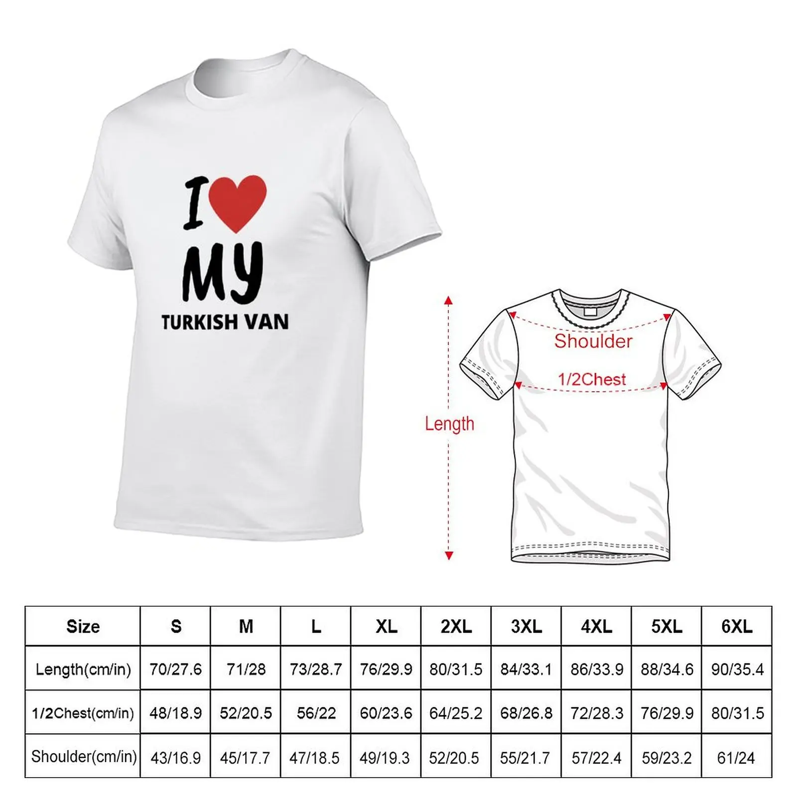 I Love Turkish Van T-Shirt kawaii clothes aesthetic clothes mens designer t shirt