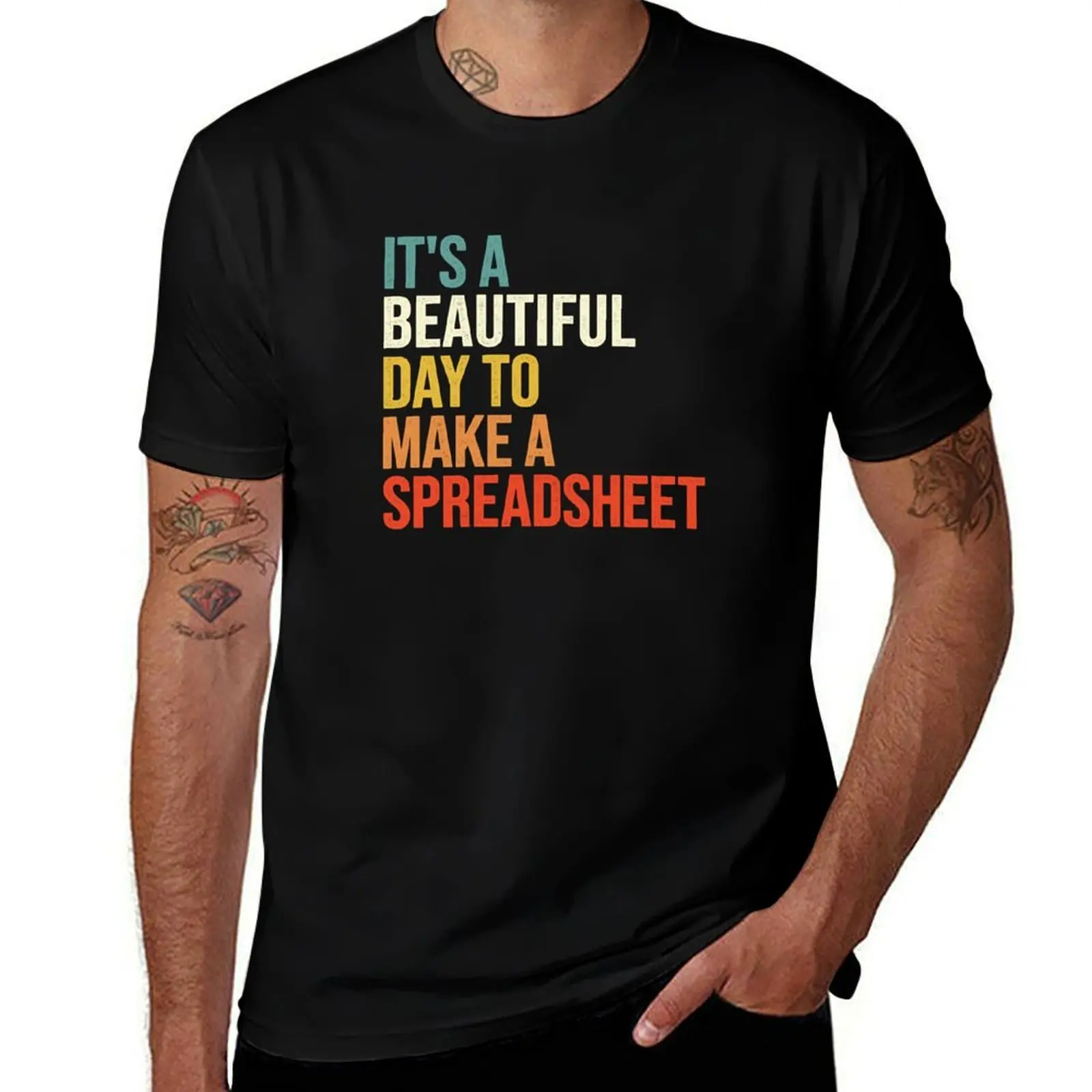 It's A Beautiful Day To Make A Spreadsheet, Accountant T-Shirt Casual Trendy Short Sleeve T-Shirt