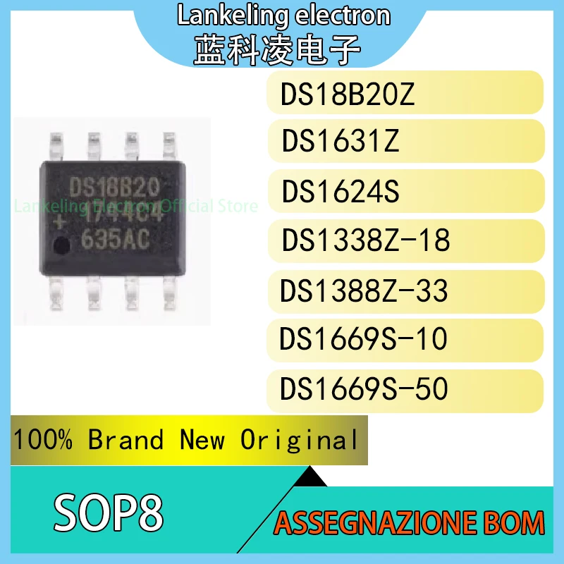 DS18B20Z DS1631Z DS1624S DS1338Z-18 DS1388Z-33 DS1669S-10 DS1669S-50 IC 100% Brand New Original chip SOP8