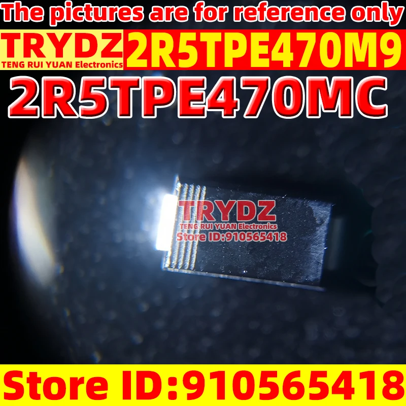 

10-1pcs New 2R5TPE470M9 2.5V 470uF 9mR / 2R5TPE470MC 2.5V 470uF 12mR Surface mount tantalum polymer capacitor