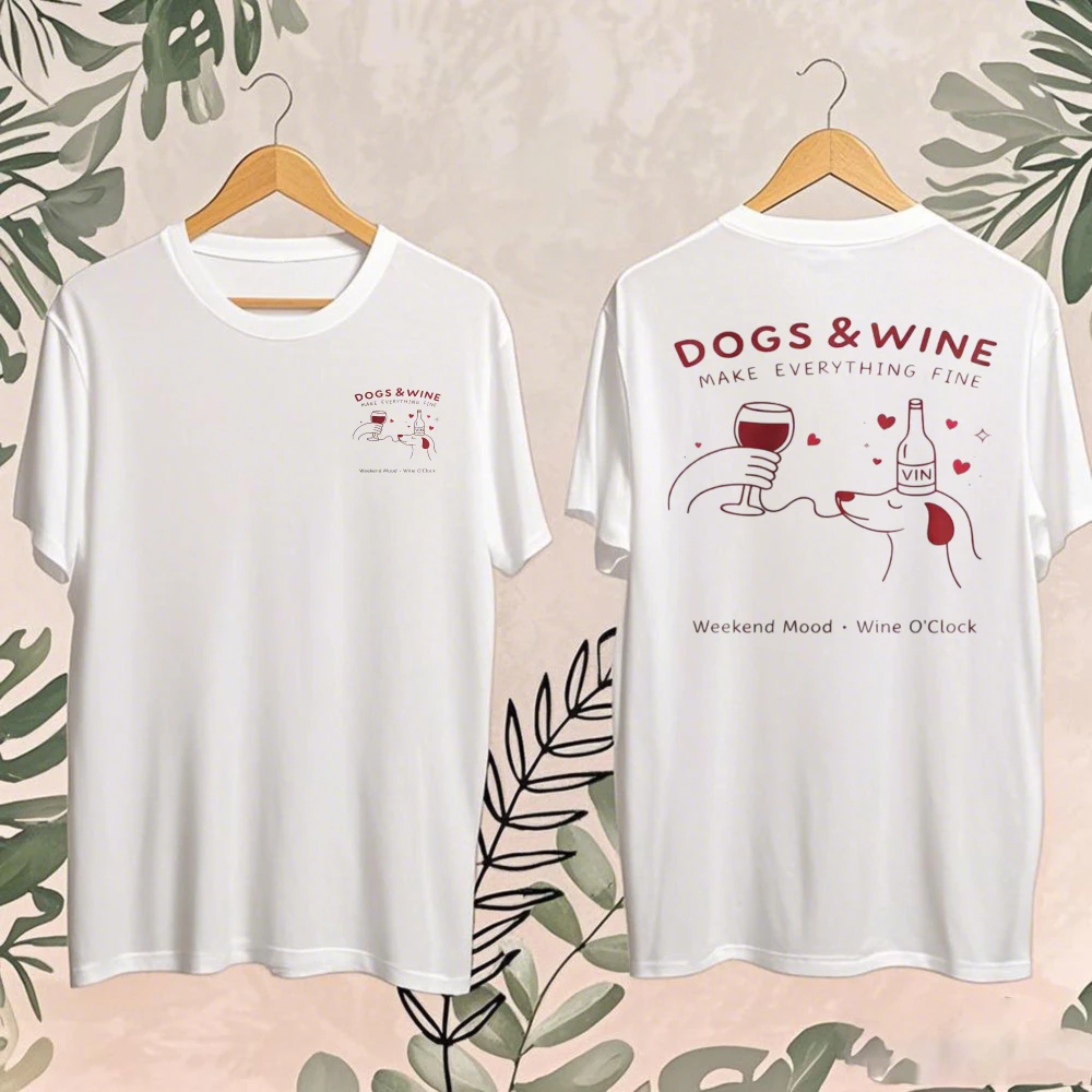 Dogs & Wine Make Everything Fine Graphic Tee Fashion Cotton T‑Shirt Heart Accent Design Tops Pet Owners Wine Fans Casual Tshirt