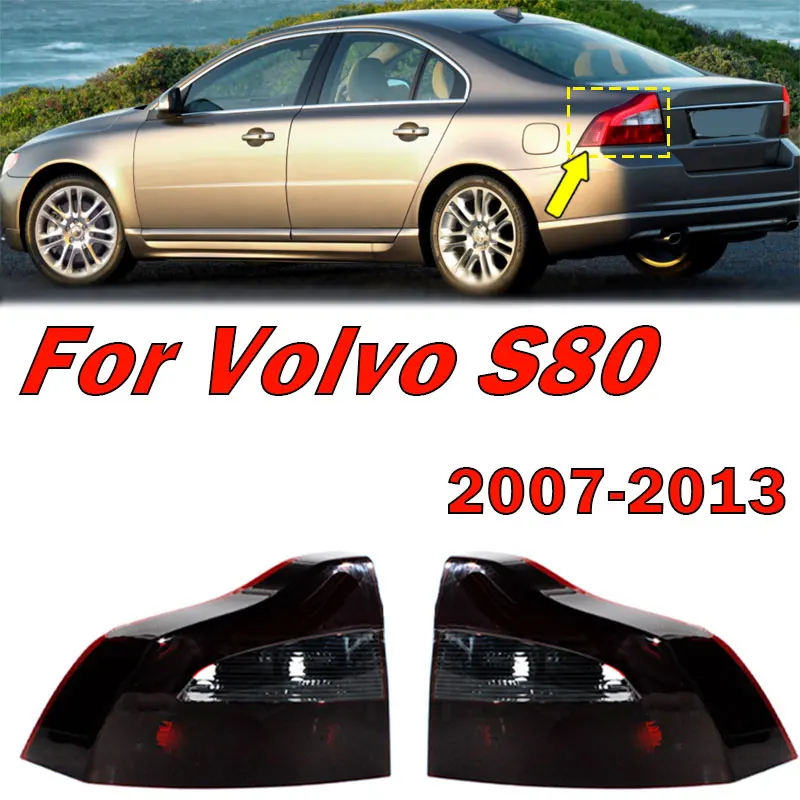 

Автомобильные аксессуары, задний фонарь для Volvo S80 2007-2013, 1 пара, светодиодный задний фонарь для курильщика, задний фонарь без печатных плат, без лампочек