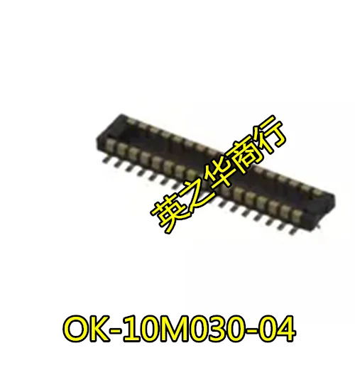 

30pcs original new OK-10M030-04 30P plate to plate 0.4MM spacing male seat