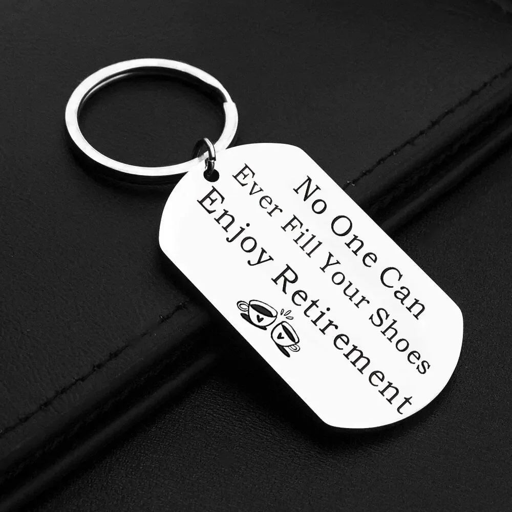 Enjoy Retirememnt Keychain Gift for Coworker Women Men Teacher-No One Can Ever Fill Your Shoes Friends Boss Goodbye Farewell