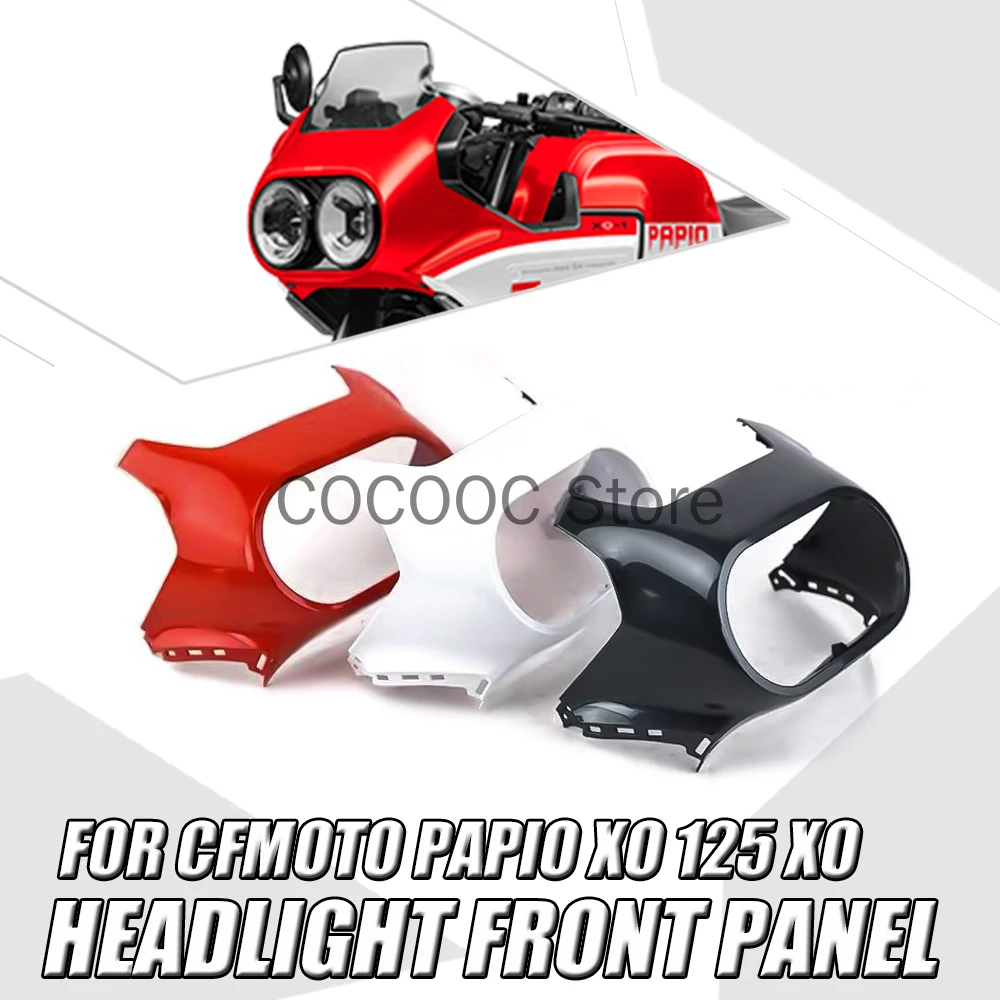 

For CFMOTO Papio XO 125 XO125 Original Headlight Panel Headlight Cover Front Air Deflector Headlight Panel Guard Housing