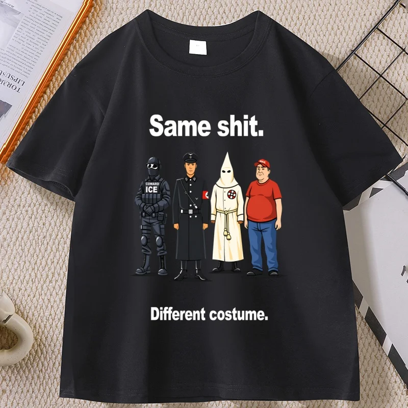 Same Shit Different Costume Funny Protest T-Shirt Anti Donald Trump Political Graphic Tee Dark Humor Streetwear
