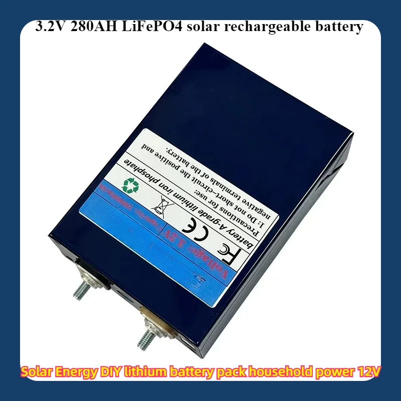 3.2V 280AH LiFePO4 solar rechargeable battery Solar Energy DIY lithium battery pack household power 12V