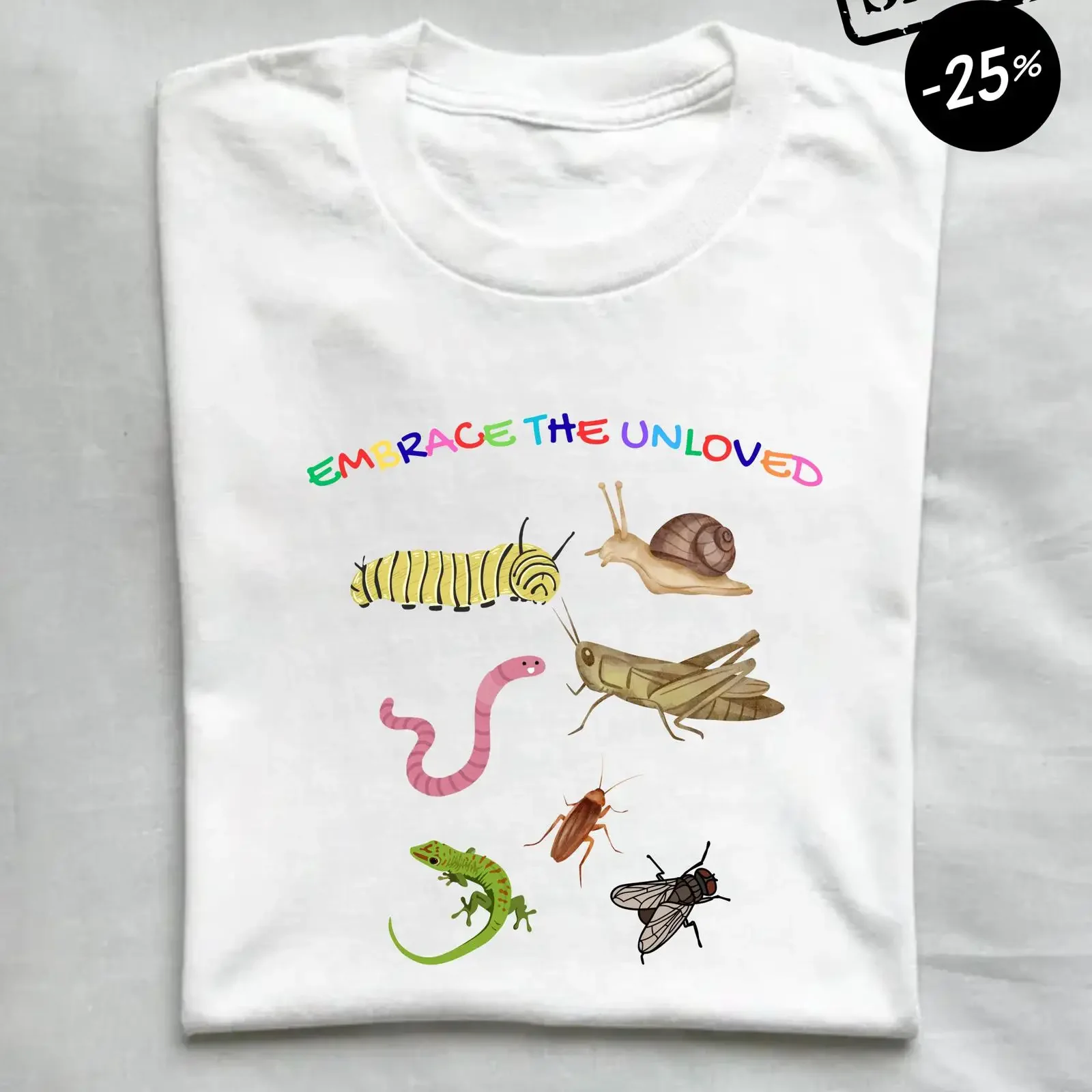 Embrace The Unloved Funny Bug Worm Snail T Shirt Retro Cute Animal Casual for Lovers vintage Washed Stretched Breathable