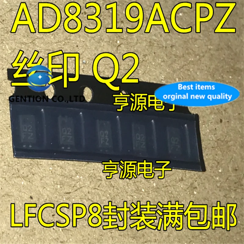 

5 шт. AD8319 AD8319ACPZ AD8319ACPZ-R7 шелкография Q2 LFCSP8 в наличии 100% новый и оригинальный