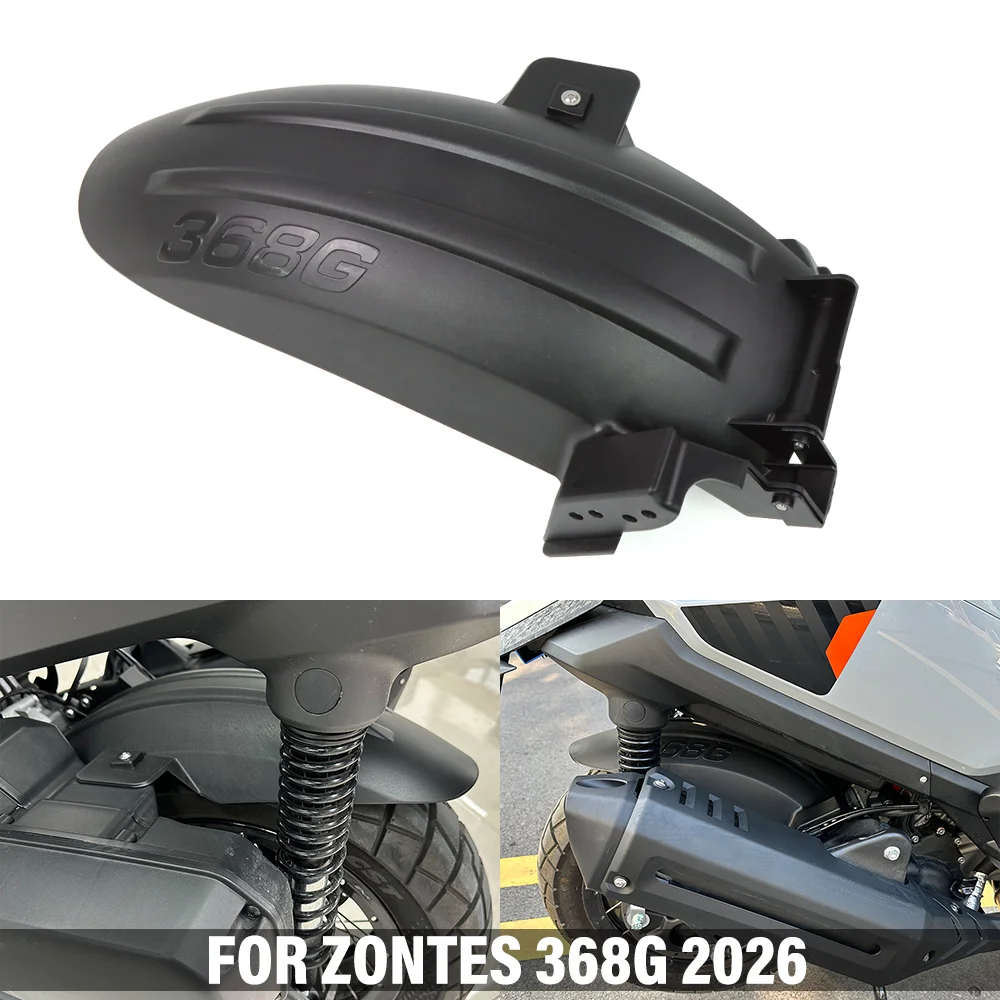 FOR ZONTES 368G G368 368 G 368g 2026 New Motorcycle Rear Fender Mudguard Wheel Hugger Splash Cover Guard Protector Accessories