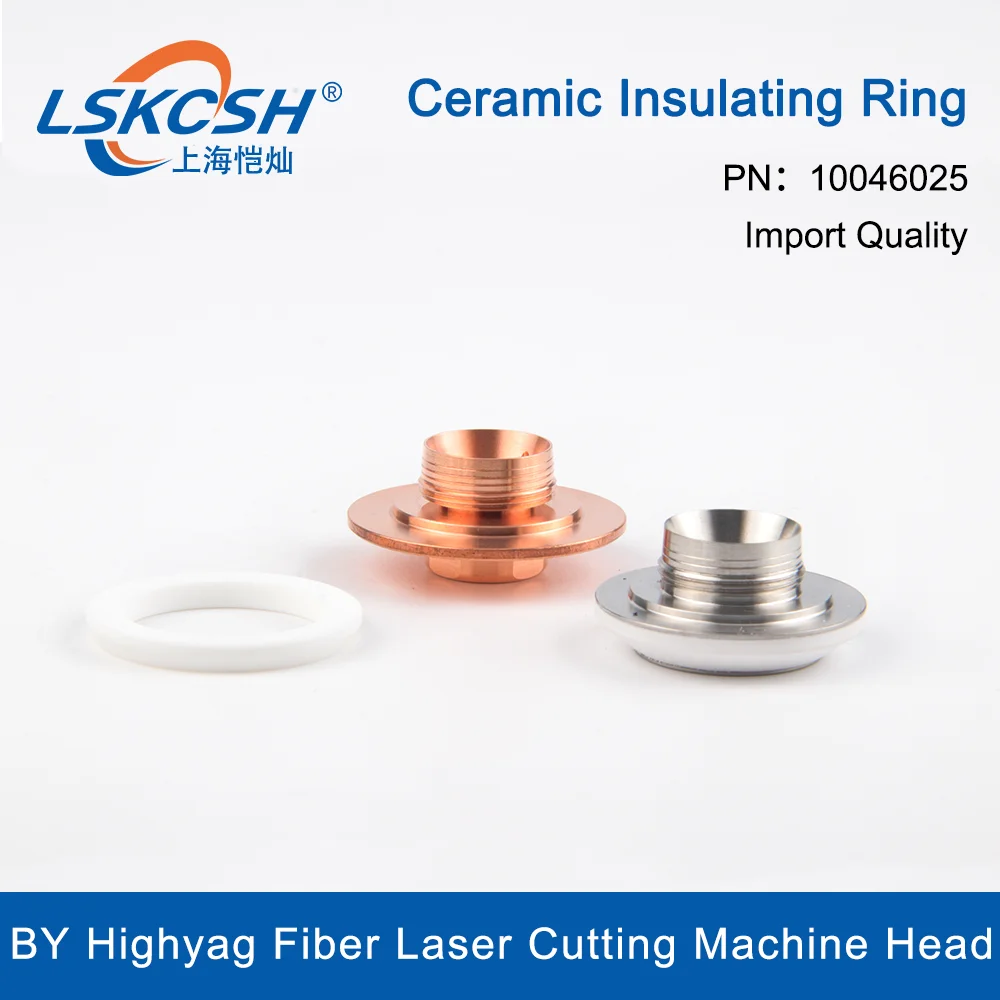 LSKCSH BY Highyag Laser Ceramic Insulating Ring Isolator 10046025 For BY Highyag Fiber Laser Cutting Machine Head