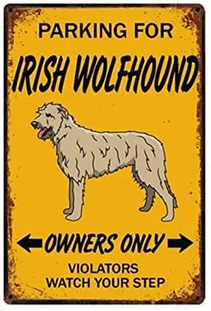 Metal Tin Sign Vintage Chic Art Decoration Parking for Irish Wolfhound Dog Owners Only Violators Watch Your Step for Pet Sh sign