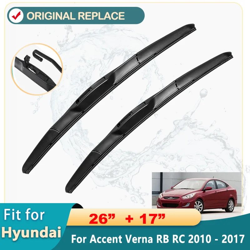 

Car Wiper LHD Front Wiper Blades For Hyundai Accent Verna RB RC 2010 - 2017 Windshield Windscreen Window Brushes 26"+17"