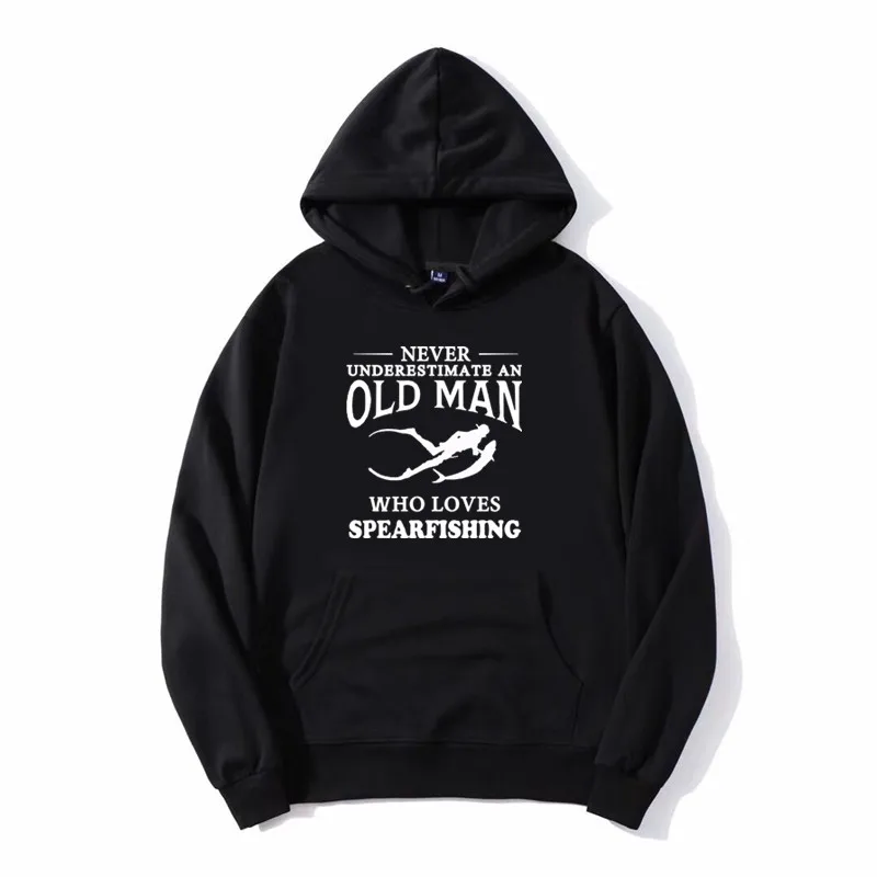 Never Underestimate An Old Man Loves Spearfishing Hoodie Graphic Birthday Gift Fishing Scuba Diving Sport Hoody Sweatshirt