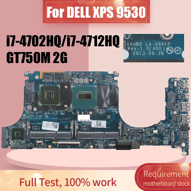 LA-9941P For DELL XPS 9530 Notebook Motherboard i7-4702HQ I7-4712HQ N14P-GT-A2 GT750M 0PD4J1 0R99XN Notebook Mainboard Test