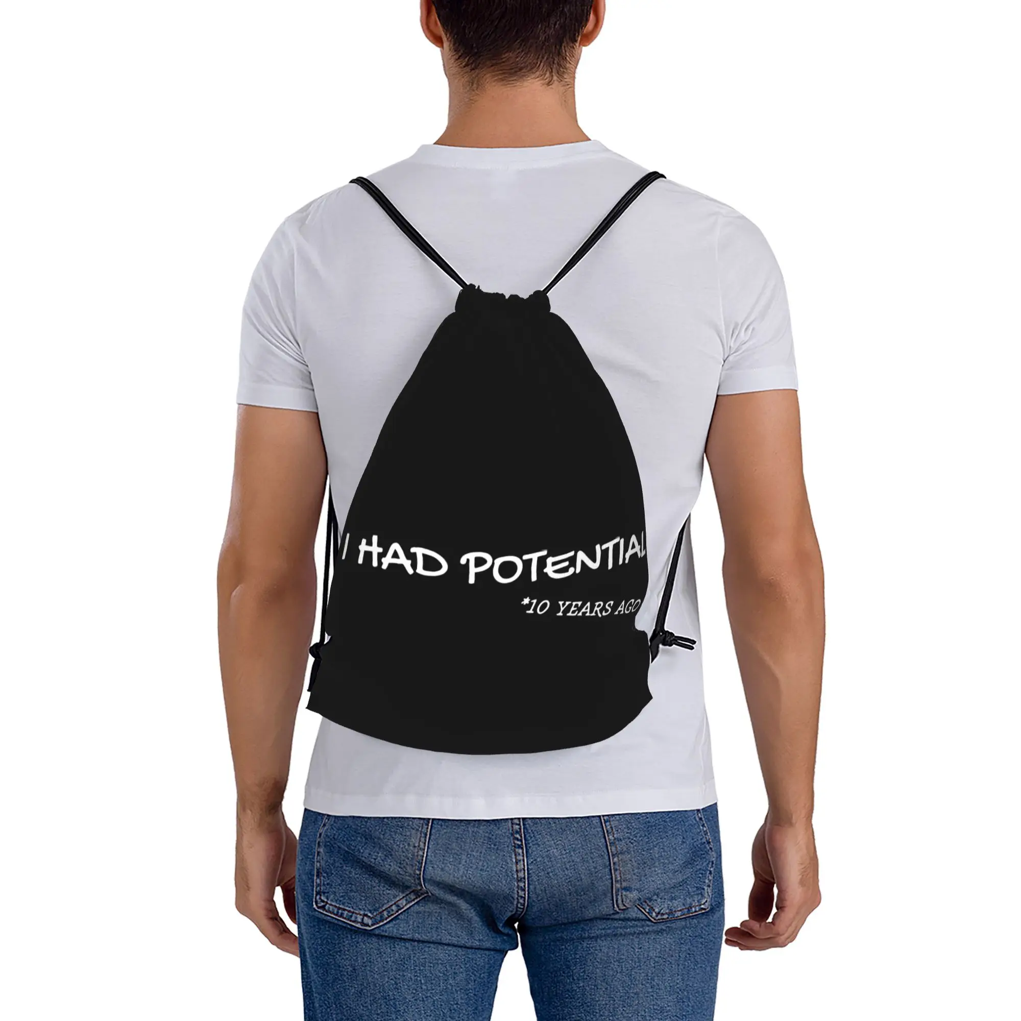 I Had Potential  10 Years Ago (White Text)  Portable Sports Drawstring Backpack Riding Backpack Gym Shoes Drawstring Bags