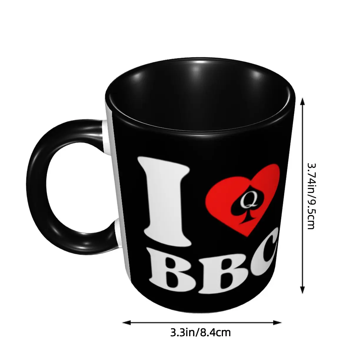 I Love BBC Mug Customized Queen Of Spades Ceramic Coffee Mug Creative Present