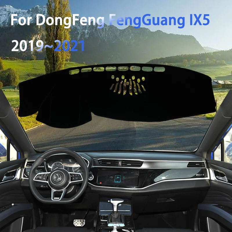 For DongFeng FengGuang IX5 2019~2021 Car Dashboard Cover Dustproof Sun-shading Non-slip Protector Sunshade PadInterior Mouldings