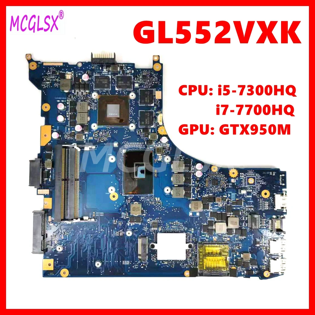 

GL552VXK Mainboard For ASUS ROG GL552VX GL552VXK GL552VW GL552V ZX50V Laptop Motherboard W/ i5-7300HQ i7-7700HQ CPU GTX950M GPU